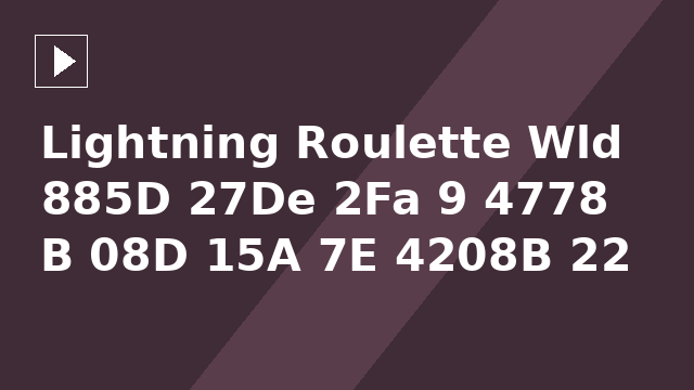 Lightning Roulette Wld 885D 27De 2Fa 9 4778 B 08D 15A 7E 4208B 22